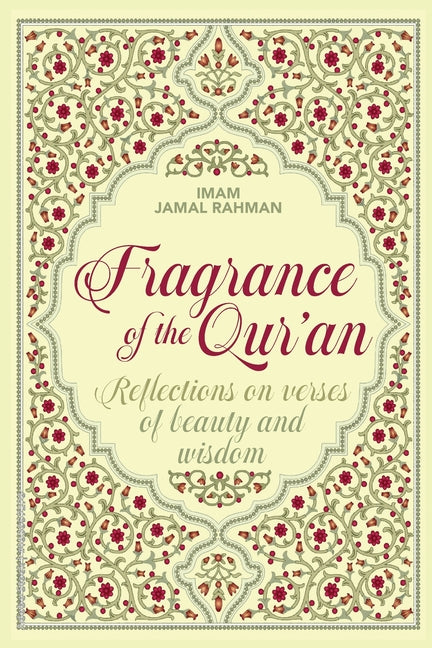Book cover for Fragrance of the Qur'an: Reflections on verses of beauty and wisdom