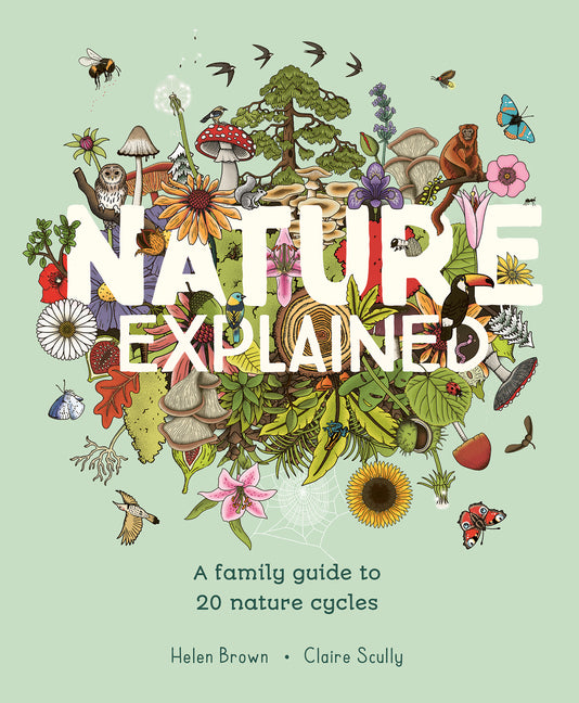 Book cover for Nature Explained: A Family Guide to 20 Nature Cycles