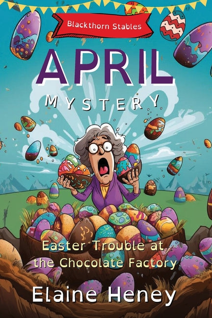 Book cover for Easter Trouble at the Chocolate Factory Blackthorn Stables April Mystery - Dyslexia Friendly