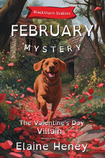 Book cover for Valentine's Day Villain Blackthorn Stables February Mystery - Dyslexia Friendly