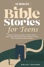 Book cover for 10-Minute Bible Stories for Teens: A Modern, Interactive Guide For Today's Youth To Explore Their Faith, Discover Timeless Values, & Tackle New Challe