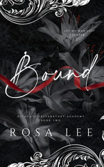 Book cover for Bound: A Dark Forced Proximity Academy Romance