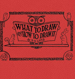 Book cover for What to Draw and How to Draw It