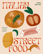 Book cover for Italian Street Food: Recipes from Italy's Bars and Hidden Laneways
