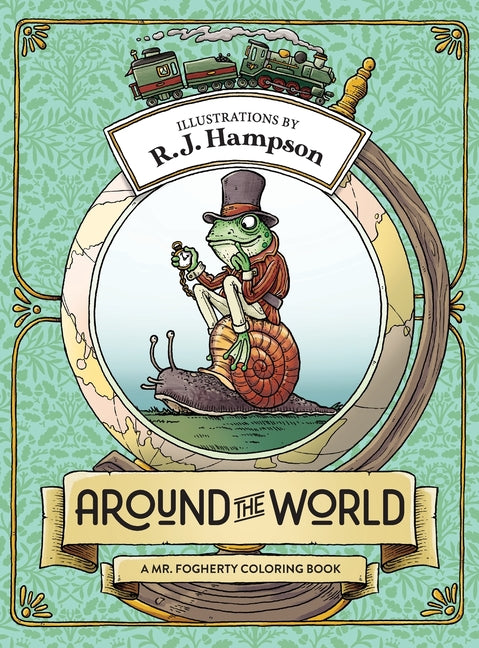 Book cover for Around The World: A Mr. Fogherty Coloring Book