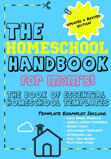 Book cover for Homeschool Handbook for Mom's: The Book of Essential Homeschool Templates