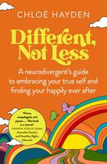 Book cover for Different, Not Less: A Neurodivergent's Guide to Embracing Your True Self and Finding Your Happily Ever After