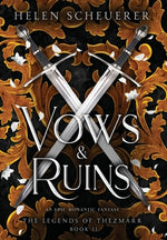 Book cover for Vows & Ruins: An epic romantic fantasy