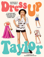 Book cover for Dress Up Taylor: A Taylor Swift Paper Doll Book Featuring Her Iconic Eras