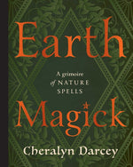Book cover for Earth Magick: A Grimoire of Nature Spells