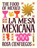 Book cover for Mesa Mexicana: The Food of Mexico