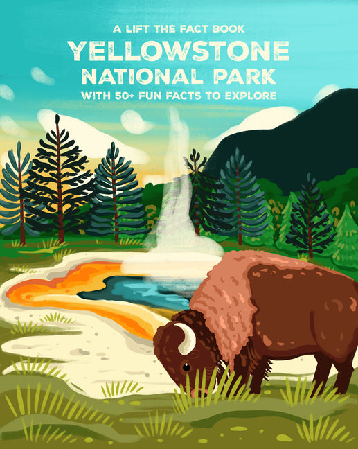 Book cover for Yellowstone National Park: Lift the Fact