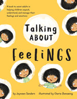 Book cover for Talking About Feelings: A book to assist adults in helping children unpack, understand and manage their feelings and emotions