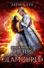 Book cover for Glamoured: Shadow Beast Shifters Book 6