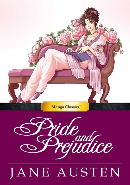 Book cover for Manga Classics: Pride and Prejudice (Hard Cover)