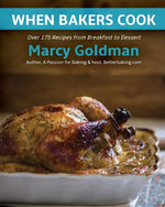 Book cover for When Bakers Cook: Over 175 Recipes from Breakfast to Dessert