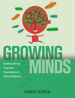 Book cover for Growing Minds: Building Strong Cognitive Foundations in Early Childhood