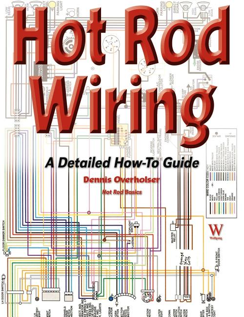 Book cover for Hot Rod Wiring: A Detailed How-To Guide