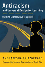 Book cover for Antiracism and Universal Design for Learning: Building Expressways to Success