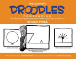 Book cover for The Ultimate Droodles Compendium: The Absurdly Complete Collection of All the Classic Zany Creations
