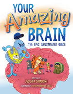 Book cover for Your Amazing Brain: The Epic Illustrated Guide