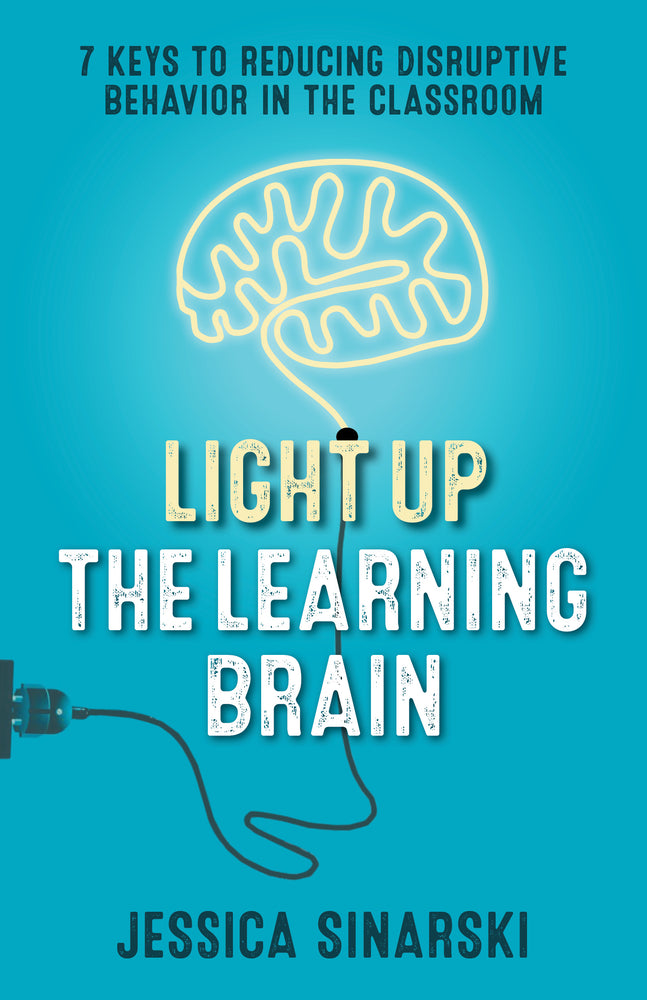Book cover for Light Up the Learning Brain: 7 Keys to Reducing Disruptive Behavior in the Classroom
