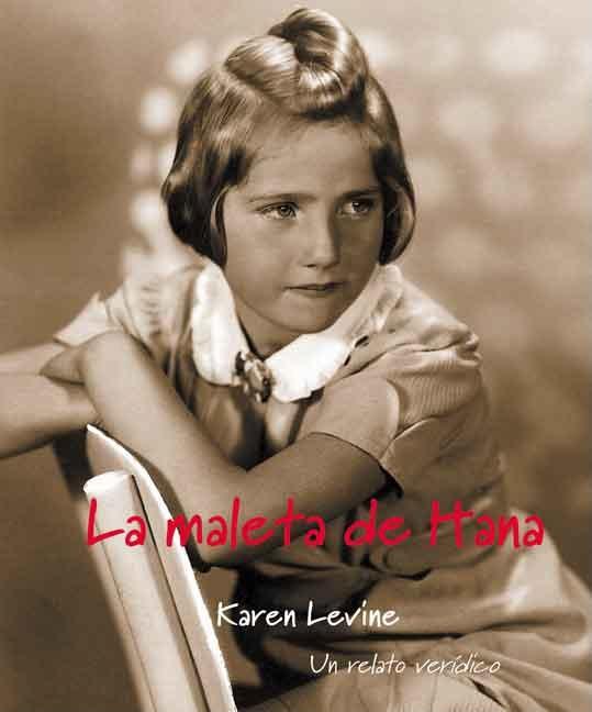 Book cover for La Maleta de Hana: Un Relato Veridico