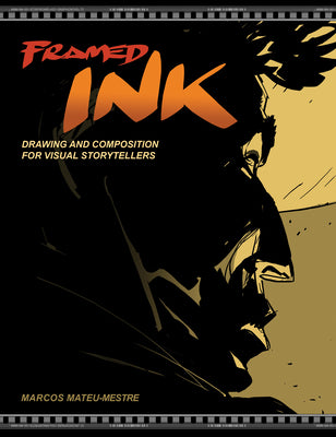 Book cover for Framed Ink: Drawing and Composition for Visual Storytellers