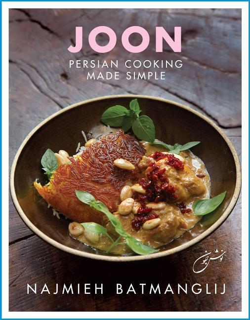 Book cover for Joon: Persian Cooking Made Simple