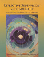 Book cover for Reflective Supervision and Leadership for Infant and Early Childhood