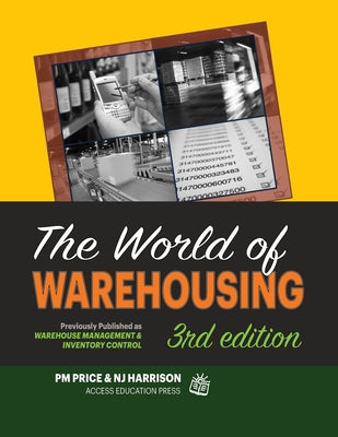 Book cover for The World of Warehousing: Previously Published as Warehouse Management & Inventory Control