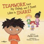 Book cover for Teamwork Isn't My Thing, and I Don't Like to Share: Volume 4