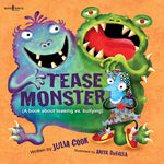 Book cover for Tease Monster: A Book about Teasing vs. Bullying Volume 2