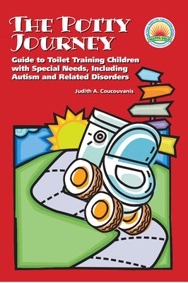 Book cover for The Potty Journey: Guide to Toilet Training Children with Special Needs, Including Autism and Related Disorders