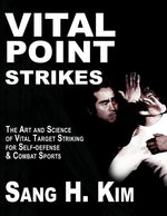 Book cover for Vital Point Strikes: The Art & Science of Striking Vital Targets for Self-Defense and Combat Sports