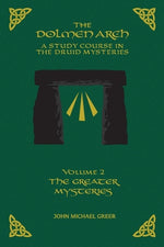Book cover for The DOLMEN ARCH a Study Course in the Druid Mysteries Volume 2 the Greater Mysteries