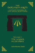 Book cover for THE DOLMEN ARCH A Study Course in the Druid Mysteries volume 1 The Lesser Mysteries