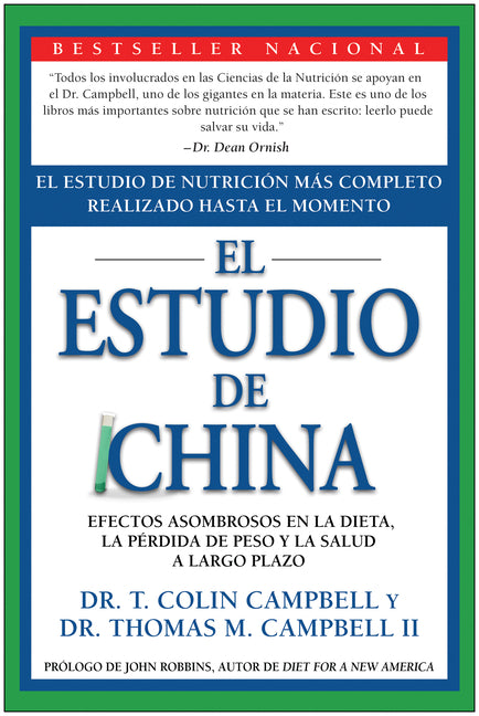 Book cover for El Estudio de China: El Estudio de Nutrición Más Completo Realizado Hasta El Momento; Efectos Asombrosos En La Dieta, La Pérdida de Peso Y La Salud a