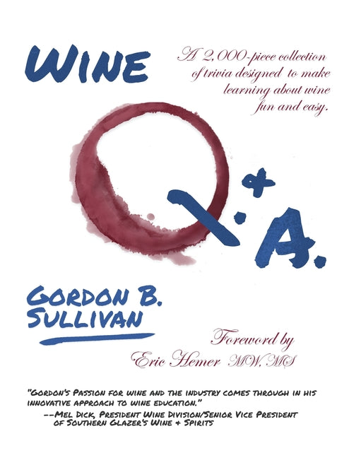 Book cover for Wine Q. & A.: A 2,000-Piece Collection of Trivia Designed to Make Learning about Wine Fun and Easy