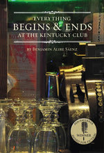 Book cover for Everything Begins & Ends at the Kentucky Club