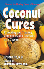 Book cover for Coconut Cures: Preventing and Treating Common Health Problems with Coconut