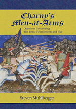 Book cover for Charny's Men-At-Arms: Questions Concerning the Joust, Tournament and War