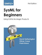 Book cover for Simple SysML for Beginners: Using CATIA No Magic Products