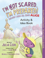 Book cover for I'm Not Scared...I'm Prepared! Activity and Idea Book: Because I Know All about Alice
