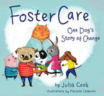 Book cover for Foster Care: One Dog's Story of Change