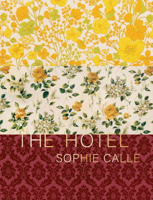 Book cover for Sophie Calle: The Hotel