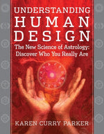 Book cover for Understanding Human Design: The New Science of Astrology: Discover Who You Really Are