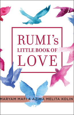 Book cover for Rumi's Little Book of Love: 150 Poems That Speak to the Heart