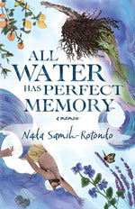 Book cover for All Water Has Perfect Memory