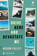 Book cover for Drive Here and Devastate Me